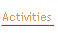 Activities.